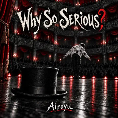 Why So Serious?